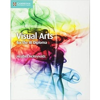Visual Arts For the International Baccalaureate (IB) Diploma